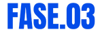 FASE.03